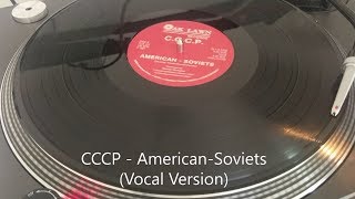 CCCP  American Soviets Vocal Version 1987 [upl. by Fleta]