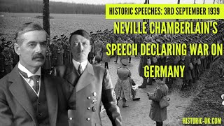 Historic Speeches Neville Chamberlains Speech Declaring War on Germany  3rd September 1939 [upl. by Garfinkel]