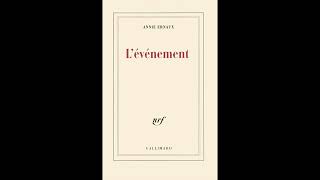 Lévénement  Annie Ernaux Livre audio [upl. by Airlie]