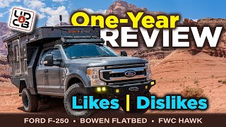 1Year Review  Likes amp Dislikes  Four Wheel Campers Hawk  Ford F250  Bowen Customs Flatbed [upl. by Runkle299]