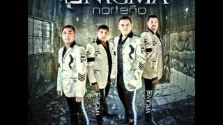 Enigma Norteño  12 Se Te Olvido Estudio 2012 [upl. by Ardiek]