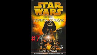 Star Wars Część III Zemsta Sithów audiobook 7 [upl. by Lidah]