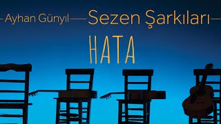 Ayhan Günyıl  Hata Sezen Şarkıları [upl. by Wharton]