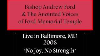 Ford Memorials Anointed Voices quotNo Joy No Strengthquot and Praise break [upl. by Lubbi953]