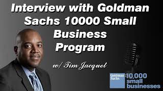 Interview with Goldman Sachs 10000 Small Business Program [upl. by Freudberg160]