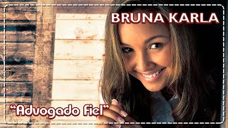 Bruna Karla  Advogado Fiel Hino e Letra [upl. by Jehoash]