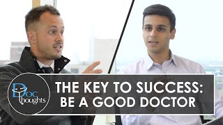 The Key to Success Be a Good Doctor [upl. by Henka]