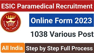 ESIC Paramedical Online Form 2023 Kaise Bhare  How to fill ESIC Paramedical Online form 2023  ESIC [upl. by Ahsekar]