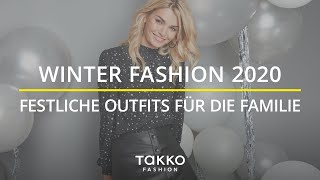 Winter Fashion 2020  Oh Du Stylische Alles takko  Festliche Outfits für die ganze Familie [upl. by Cornie]