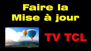 Comment mettre à jour une TV TCL – Tuto détaillé et facile à suivre [upl. by Vernon]