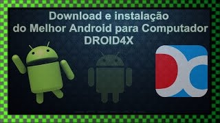 Droid4X  Download e Instalação do melhor Emulador de Android PC [upl. by Lette]