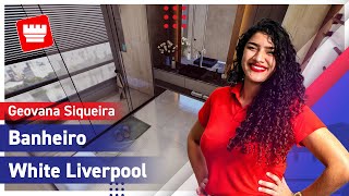 Dicas de decoração para o seu Banheiro  White Liverpool [upl. by Garate]