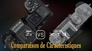 Nikon Z8 vs Fujifilm XT3 Une Comparaison de Caractéristiques [upl. by Narmak]