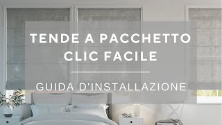 Tende a pacchetto Clic Facile  Installazione [upl. by Anitak]