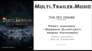 Percy Jackson i Bogowie Olimpijscy Morze Potworów  Trailer 1 Music 2 The Hit House  Magma [upl. by Sirotek]