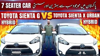 TOYOTA SIENTA G HYBRID VS TOYOTA SIENTA X URBAN HYBRID  PRICE AND FEATURES  BEST 7 SEATER CARS [upl. by Lyndell529]