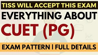 TISS will accept this exam now  Everything about CUET PG  Exam Pattern Complete details [upl. by Asit807]