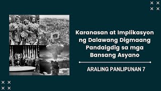 Karanasan at Implikasyon ng mga Digmaang Pandaigdig sa mga Bansang Asyano [upl. by Asilam]