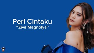 PERI CINTAKU ziva Magnolya Lyrics [upl. by Eiffub]