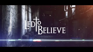 Led To Believe  The Deal Lyric Video [upl. by Ulises]