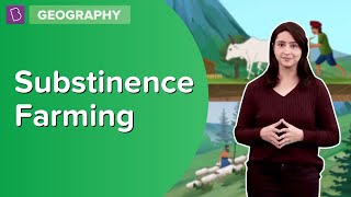 Substinence Farming  Class 8  Geography  Learn With BYJUS [upl. by Nohshan]