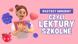 ODCINEK SPECJALNY O czym są lektury szkolne w liceum i czemu ciągle o tym samym Rant niepoważny [upl. by Jovita]