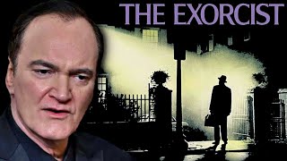 Quentin Tarantino on The Exorcist [upl. by Nel434]