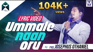 Aarathipean  Ummalae Nan Oru  Lyrical Video HD  Ps JOSEPHUS OTHANIEL  Tamil Gospel Song [upl. by Relyuc]