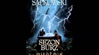 Wiedźmin  Audiobook  Sezon Burz  A Sapkowski  słuchowisko fonopolis  fragment [upl. by Aneis366]