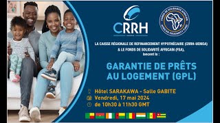 LANCEMENT DE LA GARANTIE DE PRÊTS AU LOGEMENT GPL [upl. by Ys331]