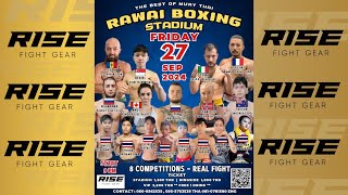 Rawai Fight Night 271024  Powered by RISE FIGHT GEAR [upl. by Gerkman50]