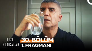 Kızıl Goncalar 30 Bölüm 1 Fragmanı  quotGülü Dikeniyle Sevebilmektir Meselequot [upl. by Einaled]