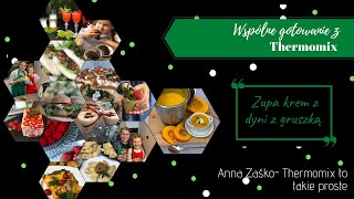 Thermomix  Zupa krem z dyni z gruszką  Wspólne gotowanie z Thermomix Tm6 [upl. by Nilauqcaj501]