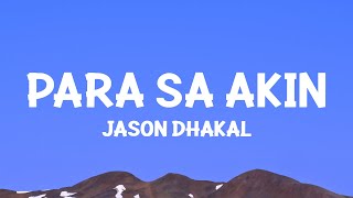 jasondhakal  Para Sa Akin Lyrics [upl. by Laughton]