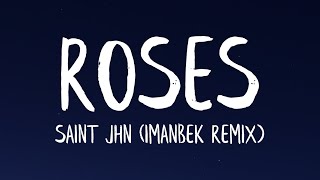 SAINt JHN  ROSES Imanbek Remix Lyrics [upl. by Tresa612]