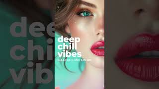 Chill Deep Vibes  Soulful EMotion mix soulful deephouse chillhouse msolrecords djmix [upl. by Anibla]