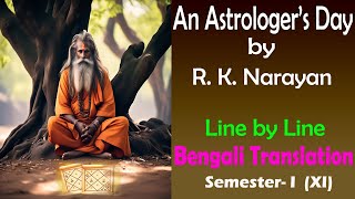 An Astrologers Day by R K Narayan  Bengali Meaning  Bengali Translation  Class XI  WBCHSE [upl. by Mohr631]