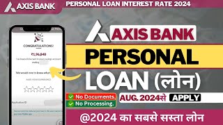 Axis Bank Personal Loan  2024 ✅ Axis Bank Loan Apply  Axis Bank Loan  Axis Bank se Loan Kaise Le [upl. by Eleumas]