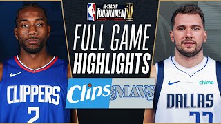 CLIPPERS at MAVERICKS  NBA INSEASON TOURNAMENT 🏆  FULL GAME HIGHLIGHTS  November 10 2023 [upl. by Rehotsirhc462]