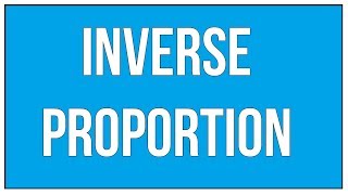 Introduction To Inverse Proportion [upl. by Gayel]