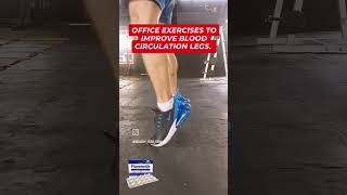 Office exercises to improve blood circulation legs and brain with Flavonoids officeworkout [upl. by Yleve]