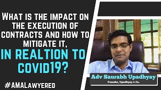 Impact on execution of contracts and how to mitigate it by Advocate Saurabh Upadhyay AMALawyered [upl. by Ardaid]