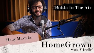 Homegrown  Bottle In The Air By Hany Mustafa [upl. by Warfeld94]