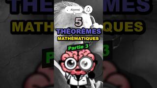 5 autres théorèmes mathématiques 36 [upl. by Eatnoled]