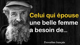 Proverbes français sages que vous allez adorer  Sagesse française [upl. by Cadell]