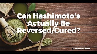 Can Hashimotos Actually Be ReversedCured [upl. by Faunie]