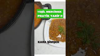 ÇOK KOLAY  YEŞİL MERCİMEK YEMEĞİ  PRATİK TARİF yemektarifleri yeşilmercimek yemek [upl. by Evelin]