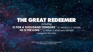 THE GREAT REDEEMER  SATB piano track  lyrics [upl. by Yraccaz]