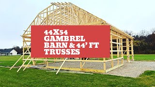 Framing a 44x54 Gambrel Pole Barn with 44’ foot gambrel trusses [upl. by Adila7]