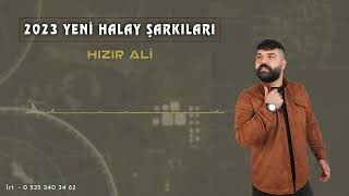 HIZIR ALİ ÇABUK  2023 HALAY ŞARKILARI [upl. by Ecitnerp]